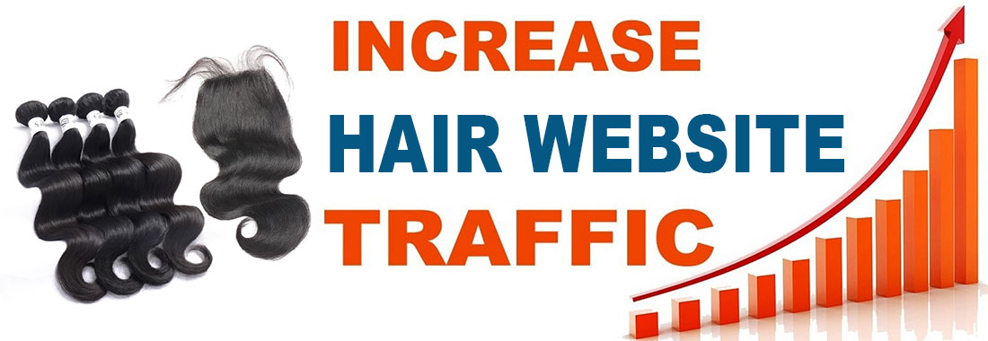 Best Hair Website Traffic Increase Tips