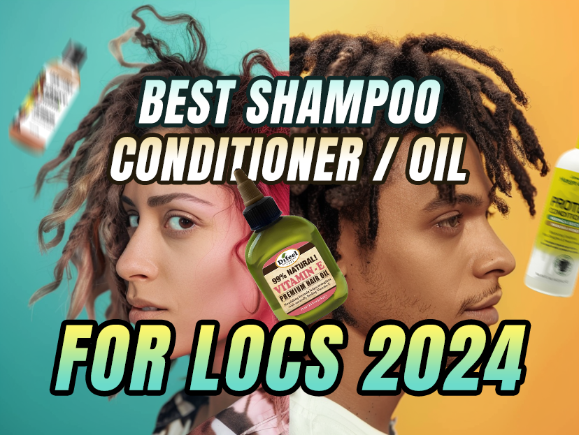 Best Shampoos, Conditioners, Oils for Locs in 2024.png